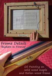 This image shows you the thickness of the wood frame for Buskers in Firenze, figure oil painting, as well as the back.  You may see that the oil painting is on a thick maple wood, and has the traditional American wire hanging system.  Also, you see the artist's statement from when this realism painting won an award at the Greenhouse Art Gallery in San Antonio, Texas